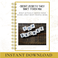 Credit Secrets They Don’t Teach You