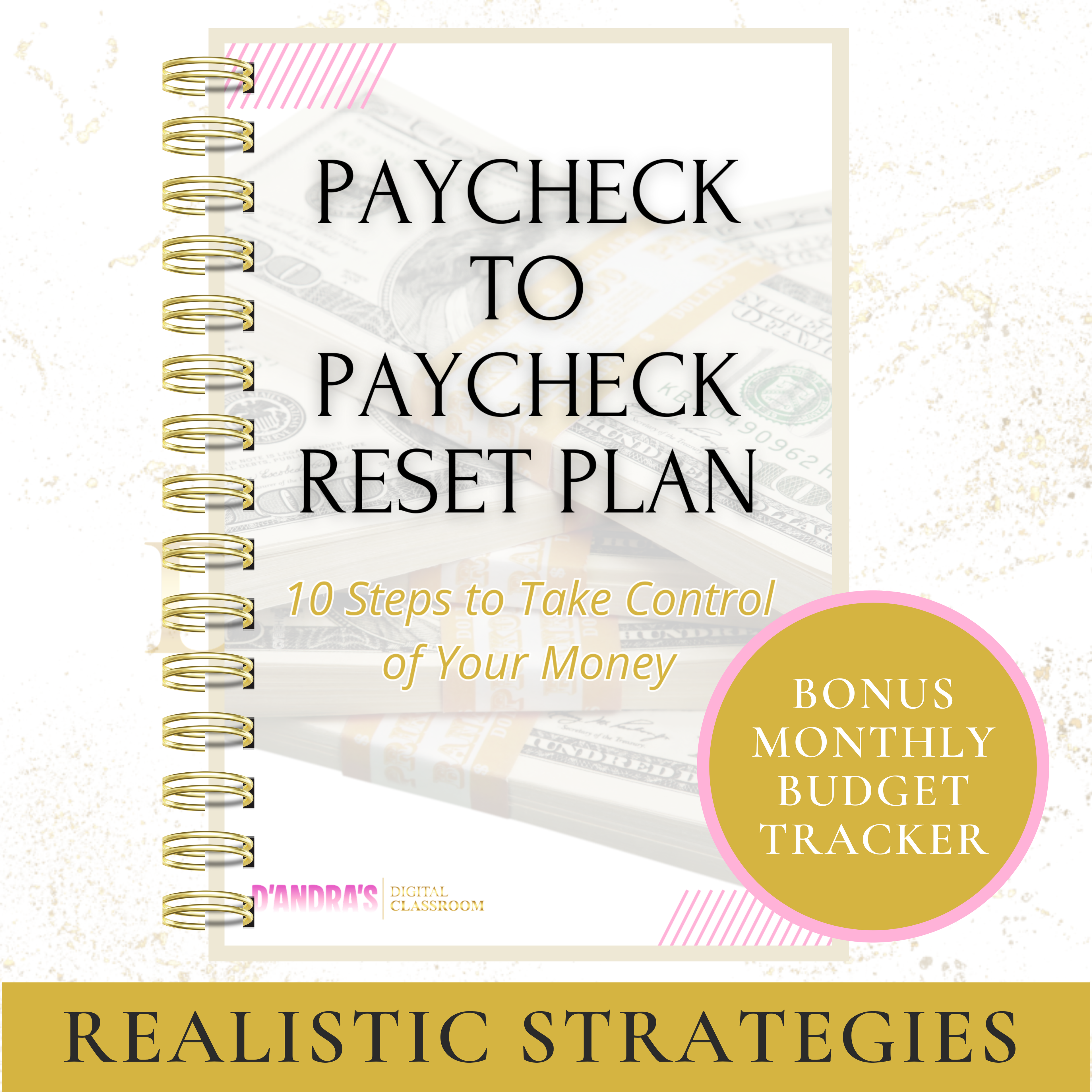 Paycheck to Paycheck Reset Plan: 10 Steps to Take Control of Your Money